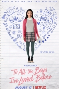 Постер Всем парням, которых я любила (To All the Boys I've Loved Before)